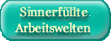 Sinnerf�llte Arbeitswelten